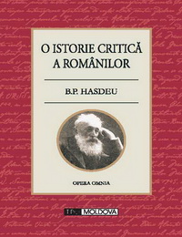 coperta carte o istorie critica a romanilor de b. p. hasdeu